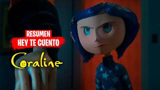 😱 LOGRO ESCAPAR DE SU MUNDO  CORALINE Y La Puerta SECRETA  RESUMEN en Minutos  Hey Te Cuento [upl. by Elfreda]