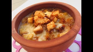 FRANSIZ USULÜ SOĞAN ÇORBASI ONION SOUP FRENCH RECIPES YEMEK TARİFLERİ ÇORBA TARİFLERİ [upl. by Servetnick]