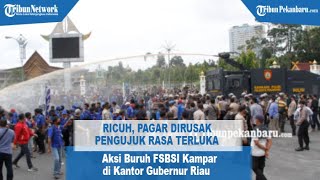 RICUH Sejumlah Buruh Terluka Saat Unjuk Raa di Depan Kantor Gubernur Riau [upl. by Vel407]