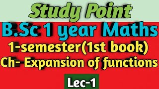 BSc 1 year Maths  Ch Expansions of functions  1sem1bookTeylors amp Maclaurins theorem ✍️ [upl. by Uolyram]