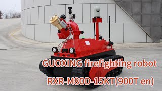 GUOXING firefighting robot RXR M80D 15KT900T enfirefighting firefightingrobot firerescue robot [upl. by Ecniv]