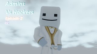 Admins vs Hackers  Roblox Movie Season 2 Episode 2 [upl. by Aloivaf]