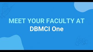 Meet your faculty at DBMCI One [upl. by Ronn265]