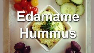 Reimagined Recipe Edamame Hummus [upl. by Ennaitsirhc]