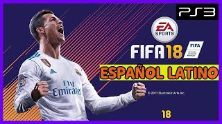 FIFA 18 PS3 PKG NO HAN amp CARPETA ESPAÑOL LATINO ❤️🎮 [upl. by Whitver]