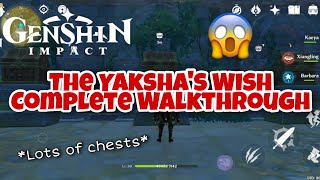 Genshin Impact  The Yakshas Wish World Quest Complete Walkthrough [upl. by Clower]