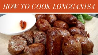 HOW TO COOK LONGGANISA Step by step tutorial [upl. by Nerak]