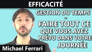 Gestion du temps  Comment arriver a faire tout ce qui est prévu dans sa journée [upl. by Origra220]