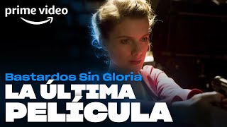 Bastardos Sin Gloria  La última película  Prime Video [upl. by Saber]