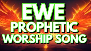 PROPHETIC EWE WORSHIP SONGS [upl. by Ekalb481]