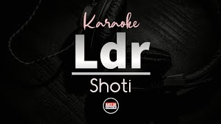 Shoti  LDR Karaoke Lyrics [upl. by Phoebe648]