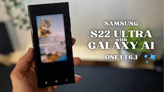 Samsung S22 ULTRA new update to GALAXY AI  one UI 61 [upl. by Eesdnil]