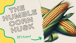 Using Corn Husks for Enrichment [upl. by Joo]