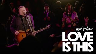 Matt Redman  Love Is This Live [upl. by Celie449]