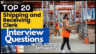 Shipping and Receiving Clerk Interview Questions and Answers for 2024 [upl. by Milburt]