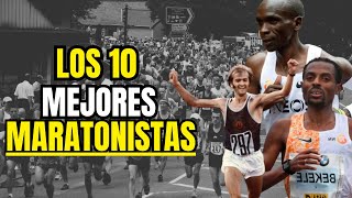 Pasión por la MARATÓN  Los mejores 10 MARATONISTAS de toda la HISTORIA [upl. by Ainez]