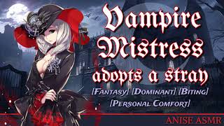 Vampire Mistress Adopts You As Her Pet F4A Fantasy Dominant Biting Personal Comfort [upl. by Ranee]