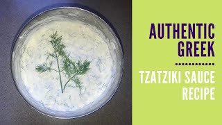 TZATZIKI SAUCE RECIPE  Authentic Greek Recipe  How To  Greek Yogurt amp Cucumber Sauce [upl. by Shaylyn]