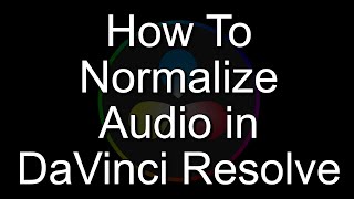 How To Normalize Audio In Davinci Resolve with Loud and Level Sound for YouTube contentcreator [upl. by Isaiah]