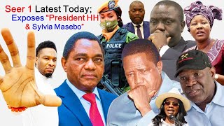 Seer 1 Exposes “President HH amp Sylvia Masebo” Talks About Edgar Lungu  Many More “Watch This” [upl. by Ivana]