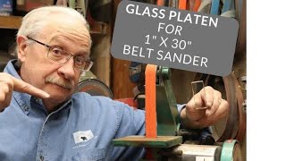 Glass Platen for 1quot x 30quot Belt Grinders [upl. by Toland936]