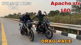 BAJAJ PULSAR N160 USD VS TVS APACHE RTR 160 2V  DRAG RACE [upl. by Ariaj]