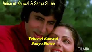 Kasme Vaade Nibhayenge  Kasme Vaade Voice of Kanwal amp Sanya Shree [upl. by Ydisahc]