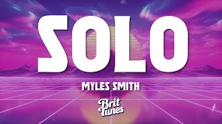 Myles Smith  Solo Lyrics [upl. by Ylro]