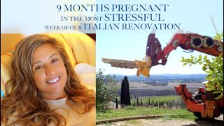 RENOVATING A RUIN 9 Months Pregnant in the Most Stressful Week of Our Italian Renovation Ep 31 [upl. by Weikert]