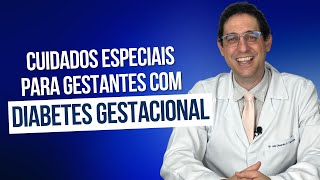 Diabetes Gestacional Cuidados essenciais para uma gravidez saudável [upl. by Christenson996]