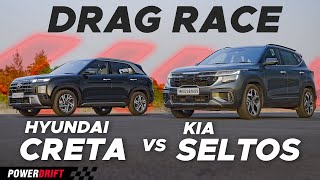 Sibling Rivalry  Kia Seltos vs Hyundai Creta  Drag Race  Which one is faster  PowerDrift [upl. by Katusha]