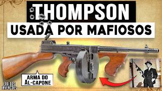 Origem e Evolução da Submetralhadora Thompson  A Arma Usada pela Máfia  Era das invenções [upl. by Penhall]