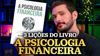 3 LIÇÕES SOBRE DINHEIRO  A Psicologia Financeira de Morgan Housel [upl. by Eseer488]