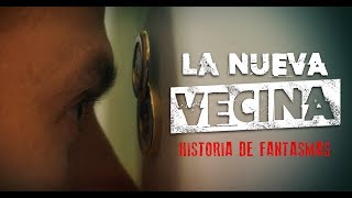 LA NUEVA VECINA  Historia de fantasmas [upl. by Pas]