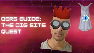 OSRS Guide  The Dig Site Quest [upl. by Ainollopa173]