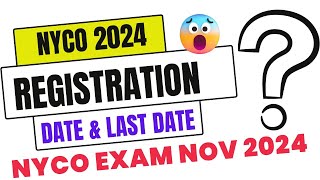 NYCO 2024 Registration Dates amp Last Date for November Exams  Biggest News [upl. by Mungam]