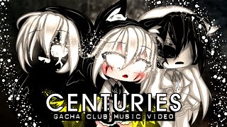 Centuries ♥ GLMV  GCMV ♥ Gacha Club Music Video [upl. by Nadnal]