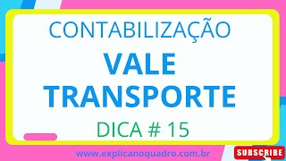 Dica  15 Vale Transporte Contabilização [upl. by Pauly]