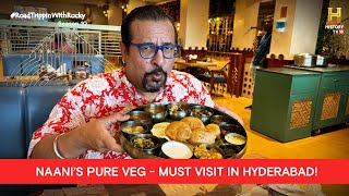 Flavours of South India at Naanis Pure Veg Hyderabad  RoadTrippinwithRocky S10  D01V02 [upl. by Hguh253]