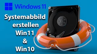 Wie erstelle ich ein Systemabbild von meinem Windows 11 – Auch für Windows 10  Mit MicrosoftTools [upl. by Eeramit904]