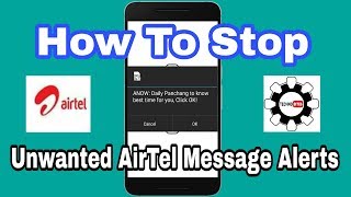 How to Stop Unwanted Airtel Message Alerts UPDATED2020 [upl. by Frasch]