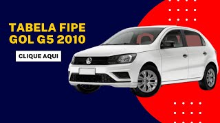 Qual a tabela FIPE GOL G5 2010 Completo 16 e 10 Power• [upl. by Nwahs475]