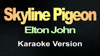 Skyline Pigeon Karaoke Version [upl. by Llenyar]