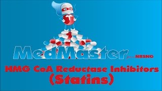 HMG CoA Reductase Inhibitors Statins  MedMaster  Pharmacology for Nursing Students [upl. by Simmonds685]