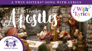 The Twelve Apostles A Twin Sisters® Song With Lyrics [upl. by Isola714]