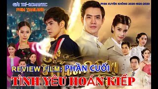 REVIEW FILM THAILAND PHẦN CUỐI–PHIM TÌNH YÊU HOÁN KIẾPCÁC BẠN ĐĂNG KÝ KÊNH ĐÓN XEM PHIM MỚI NHA [upl. by Ori]