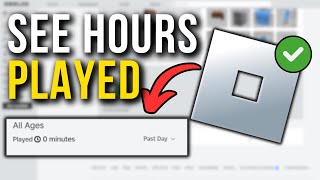 How To See Hours Played In Roblox Game  Full Tutorial [upl. by Eybba3]