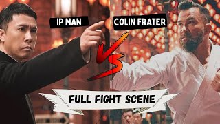 Ip Man vs karate master Donnie Yen vs Chris Collins Ip Man 4 The Finale [upl. by Alexandr]