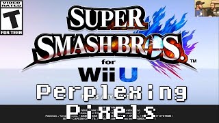 Perplexing Pixels Super Smash Bros Wii U reviewcommentary Ep93 [upl. by Hamrnand56]