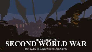 Minecrafts Second WORLD WAR  The AlliumCoalition War Part III [upl. by Rorke507]